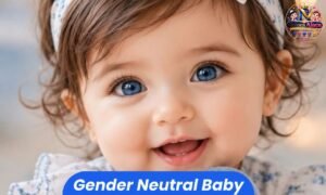Gender-neutral baby names for boys and girls with unique, cute, and modern ideas
