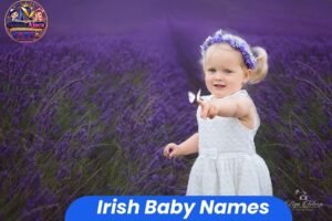 Irish baby names for boys and girls featuring beautiful, traditional, rare, unique, modern, and meaningful Irish name ideas