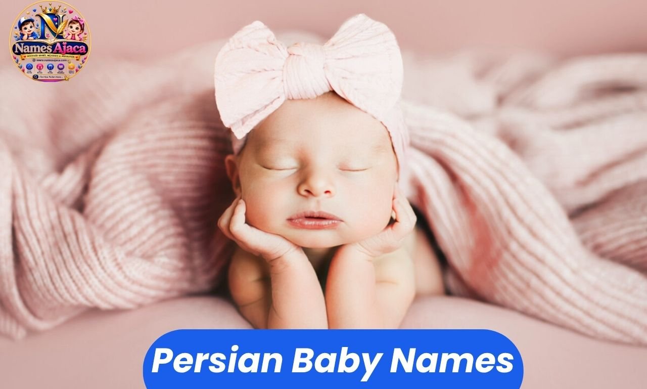 Persian baby names for boys and girls inspired by Persian culture, nature, history, and literature.